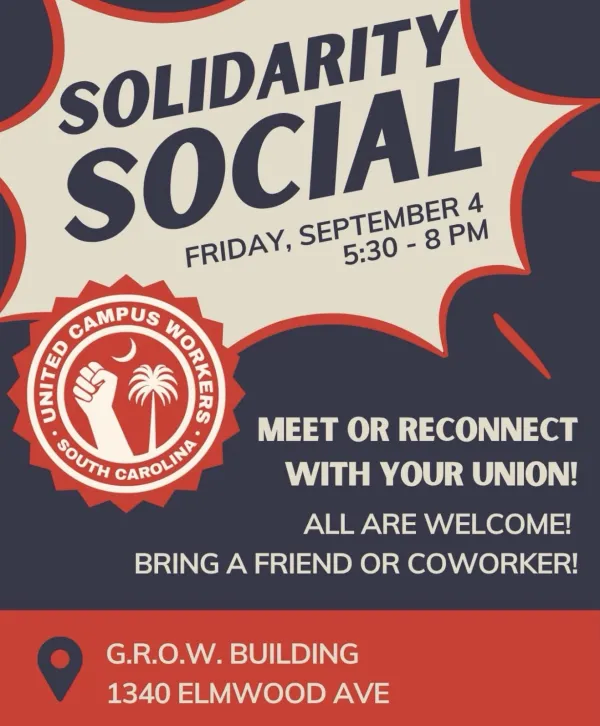 Solidarity Social Flyer. Meet or reconnect with your union! All are welcome! Bring a friend or coworker!